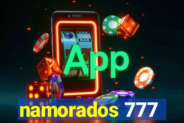 namorados 777